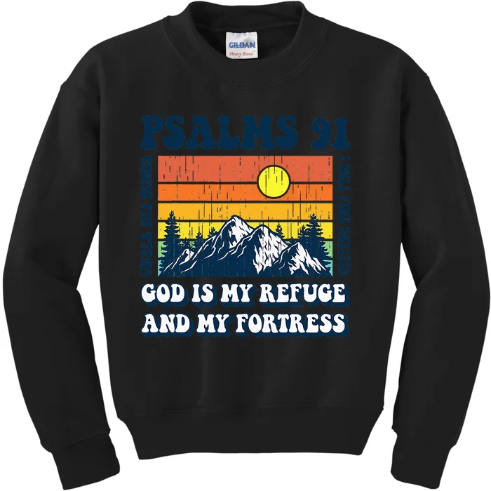 Christian Bible Verse Psalms 91 Religious God Is My Refuge Kids Sweatshirt