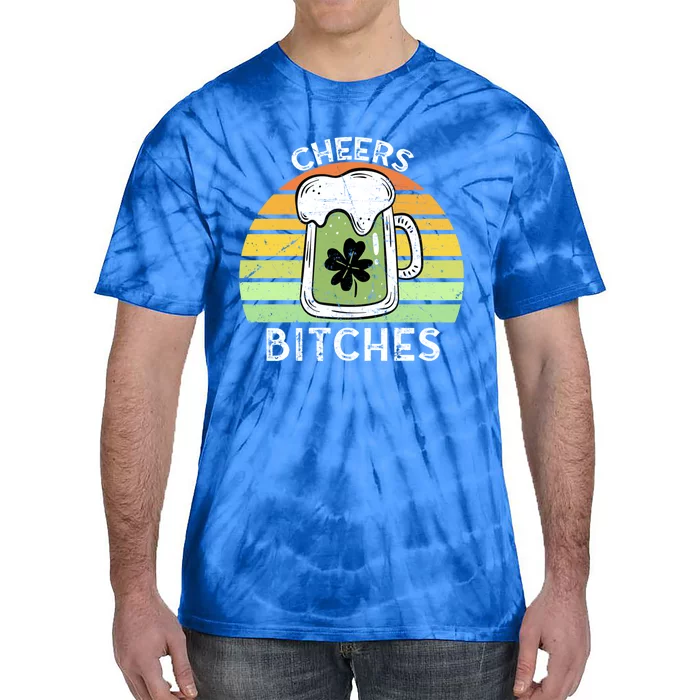 Cheers Bitches Vintage Saint Patricks Retro Beer Ing Cute Gift Tie-Dye T-Shirt