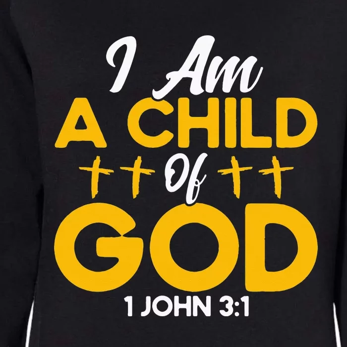 Christian Bible Verse John 31 Child Of God Cross Womens California Wash Sweatshirt