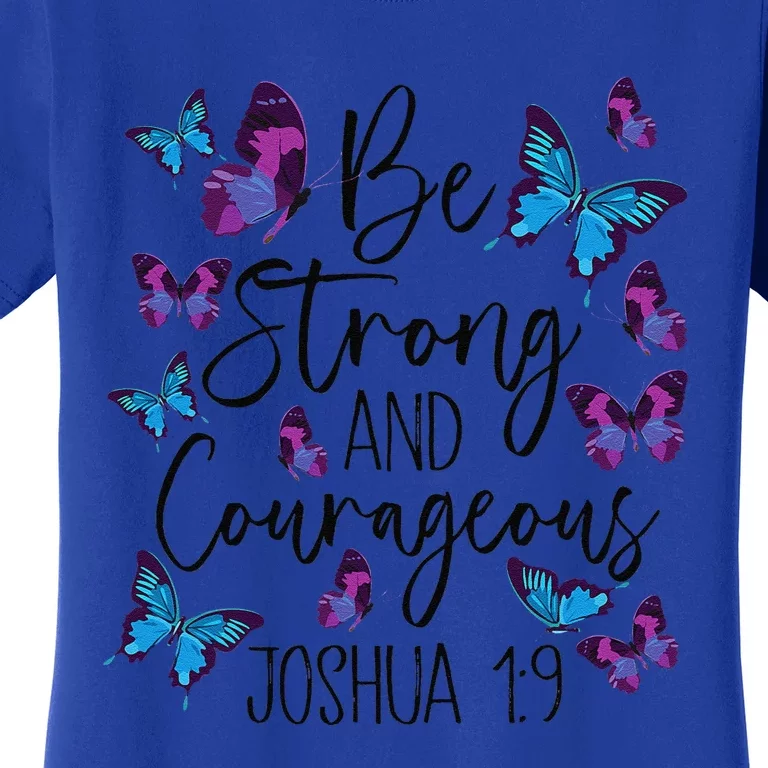 Christian Bible Verse Be Strong Joshua 19 Butterfly Women's T-Shirt