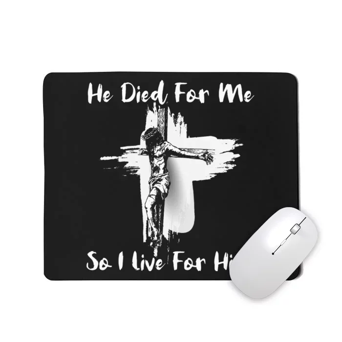 Christian Bible Verse Jesus Died For Me Mousepad