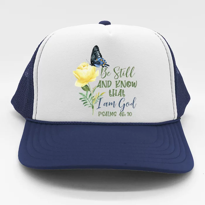 Christian Bible Verse Psalm 4610 Flower Butterfly Gift Trucker Hat