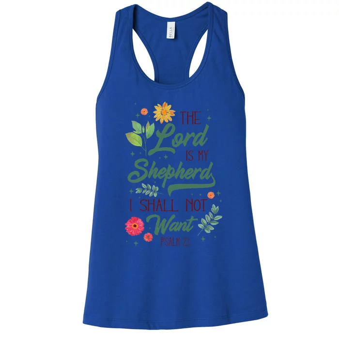 Christian Bible Verse The Lord Is My Sheperd Psalm 23 Flower Women's Racerback Tank