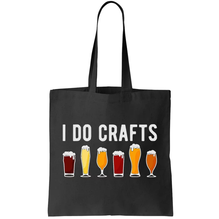 Craft Beer Vintage Funny I Do Crafts Home Brew Art Tote Bag