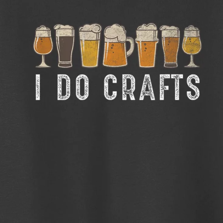 Craft Beer Vintage I Do Crafts Home Brew Toddler T-Shirt