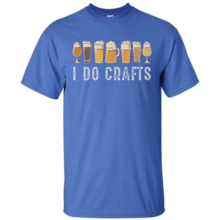 Craft Beer Vintage I Do Crafts Home Brew Tall T-Shirt