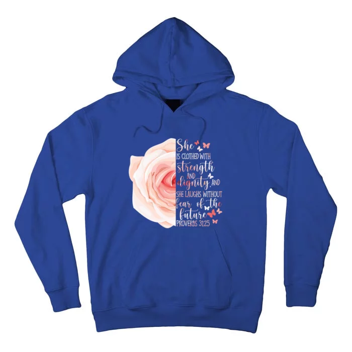 Christian Bible Verse Proverbs 31:25 Rose Flower Gift Tall Hoodie