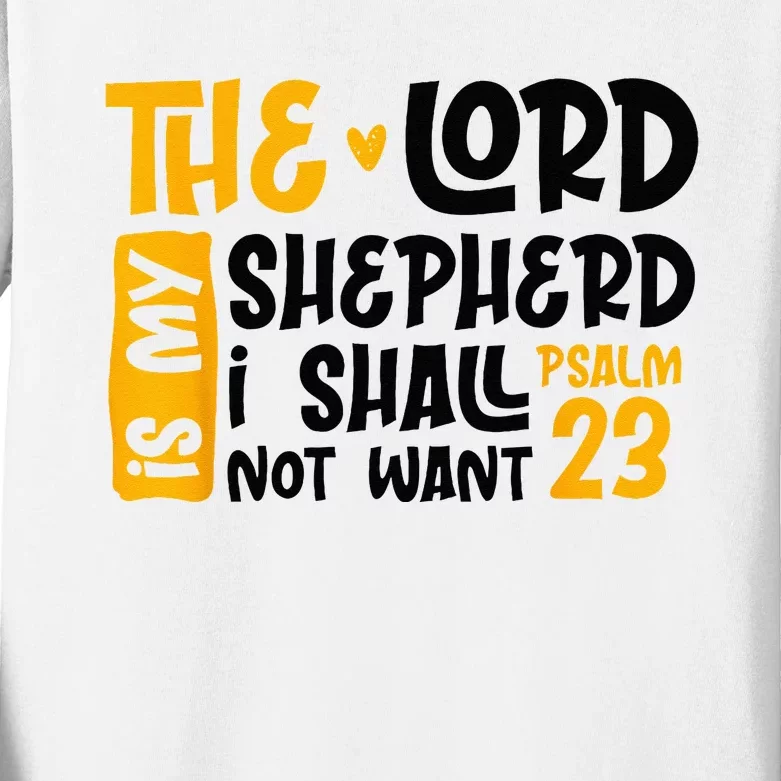 Christian Bible Verse The Lord Is My Sheperd Psalm 23 Kids Long Sleeve Shirt