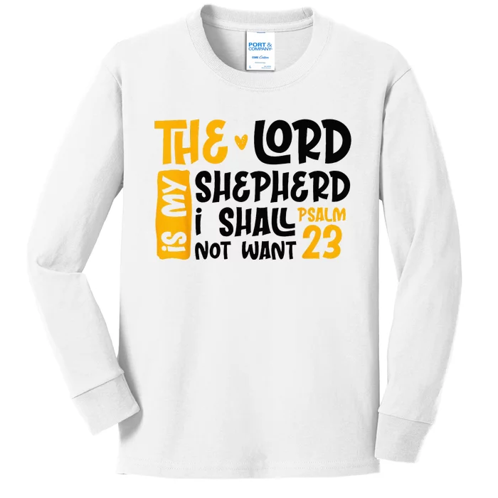 Christian Bible Verse The Lord Is My Sheperd Psalm 23 Kids Long Sleeve Shirt