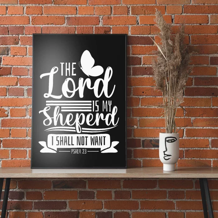 Christian Bible Verse The Lord Is My Sheperd Psalm 23 Poster