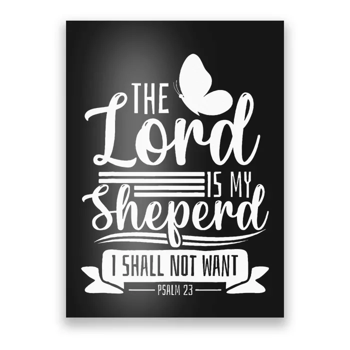 Christian Bible Verse The Lord Is My Sheperd Psalm 23 Poster