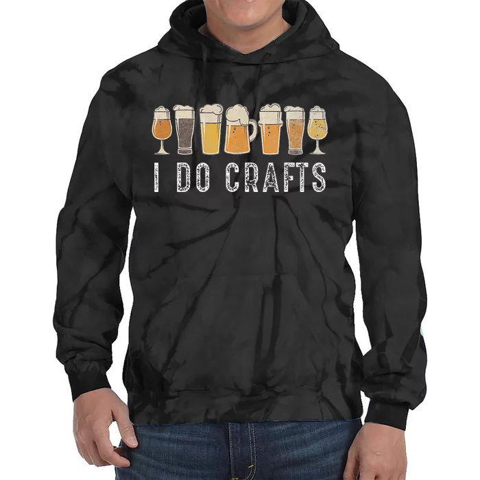 Craft Beer Vintage I Do Crafts Home Brew Art Tie Dye Hoodie