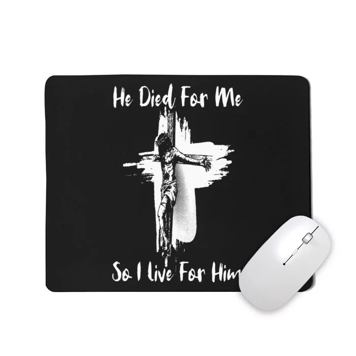 Christian Bible Verse Jesus Died For Me Mousepad