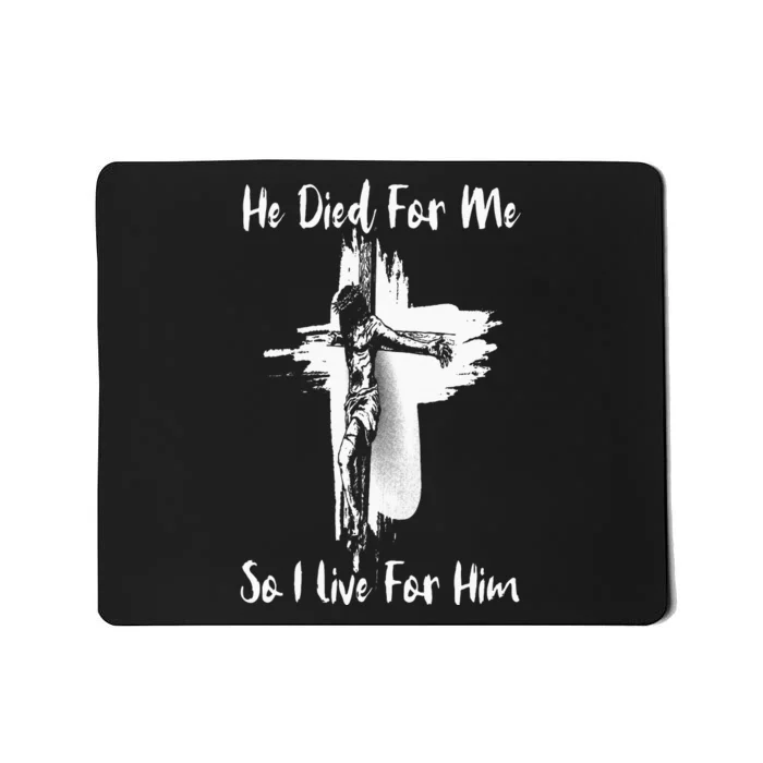 Christian Bible Verse Jesus Died For Me Mousepad