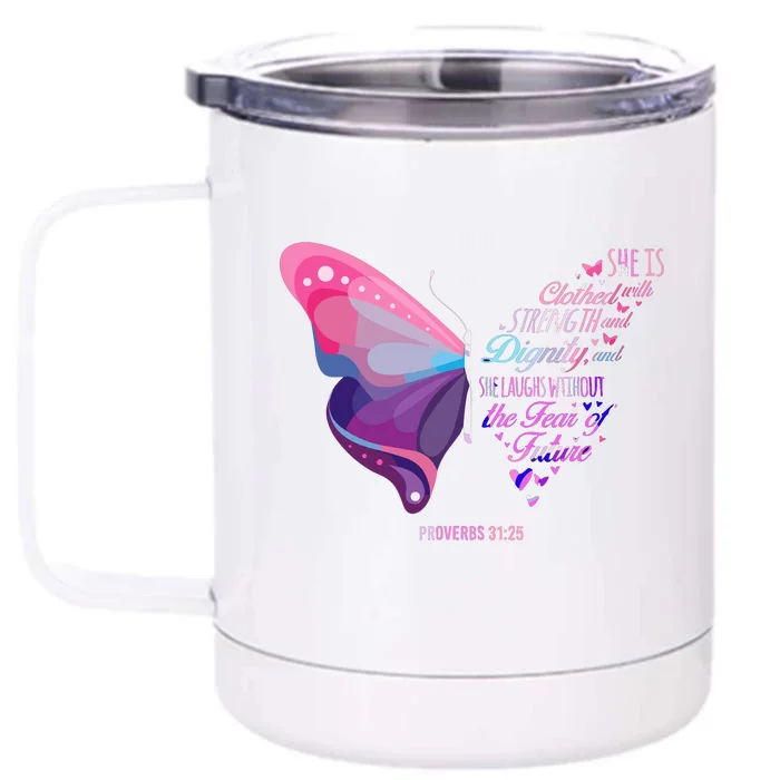 Christian Bible Verse Proverbs 3125 Butterfly Gift Front & Back 12oz Stainless Steel Tumbler Cup