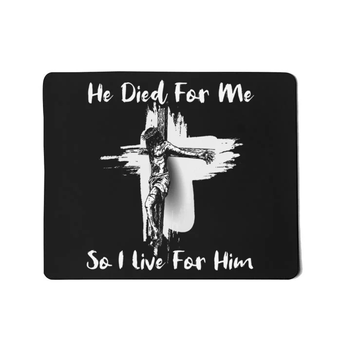 Christian Bible Verse Jesus Died For Me Mousepad