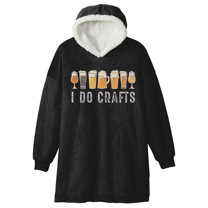 Craft Beer Vintage I Do Crafts Home Brew Art Hooded Wearable Blanket