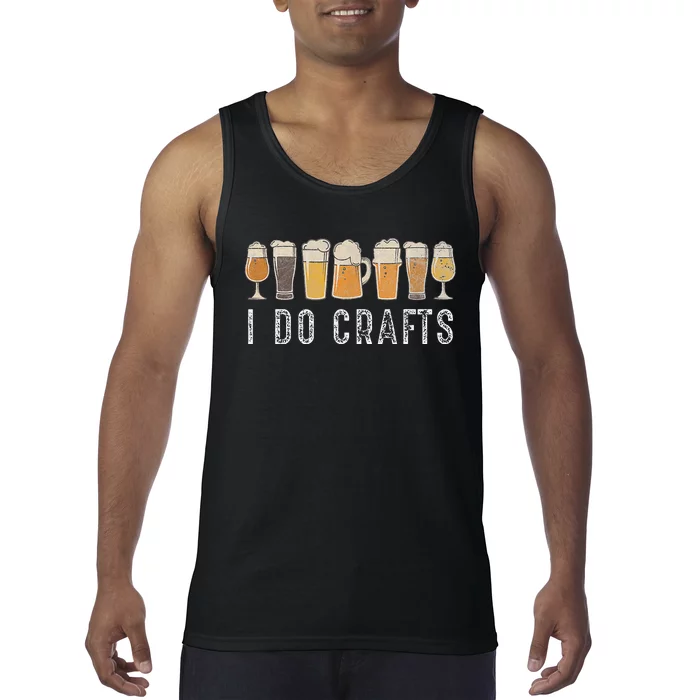 Craft Beer Vintage I Do Crafts Home Brew Art Tank Top