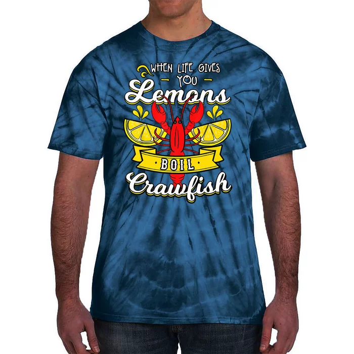 Crawfish Boil When Life Gives You Lemons Crayfish Festival Tie-Dye T-Shirt