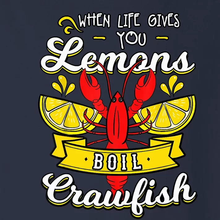 Crawfish Boil When Life Gives You Lemons Crayfish Festival Toddler Long Sleeve Shirt