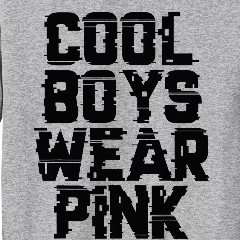 Cool B.O.Y.S Wear P.I.N.K Tall Sweatshirt