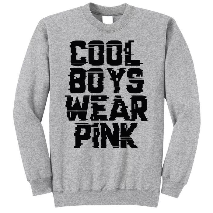 Cool B.O.Y.S Wear P.I.N.K Tall Sweatshirt