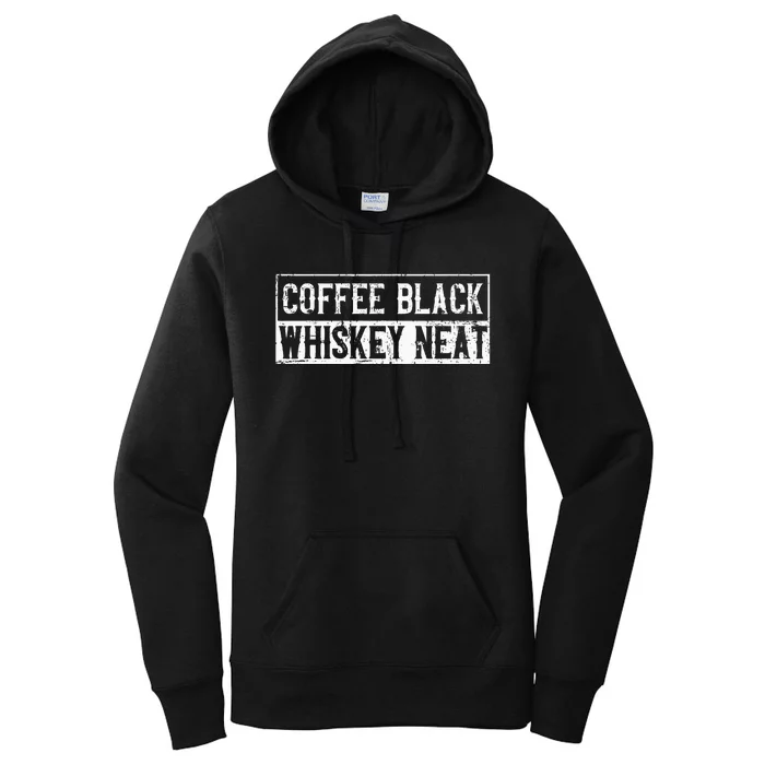 Coffee Black Whiskey Funny Neat Bourbon Whisky Scotch Women's Pullover Hoodie