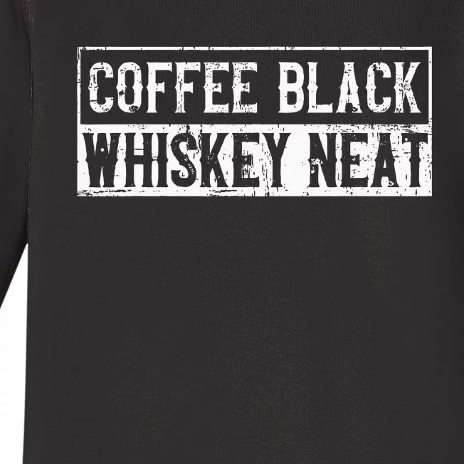 Coffee Black Whiskey Funny Neat Bourbon Whisky Scotch Baby Long Sleeve Bodysuit