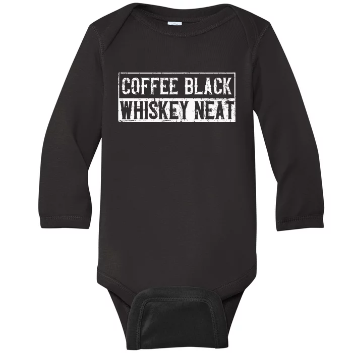 Coffee Black Whiskey Funny Neat Bourbon Whisky Scotch Baby Long Sleeve Bodysuit