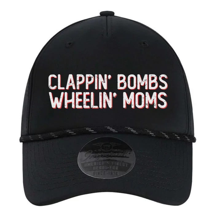 Clappin Bombs Wheelin Moms Funny Hockey Talk Slang Gift Performance The Dyno Cap