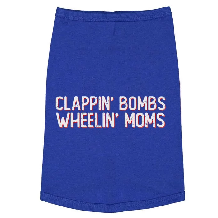 Clappin Bombs Wheelin Moms Funny Hockey Talk Slang Gift Doggie Tank