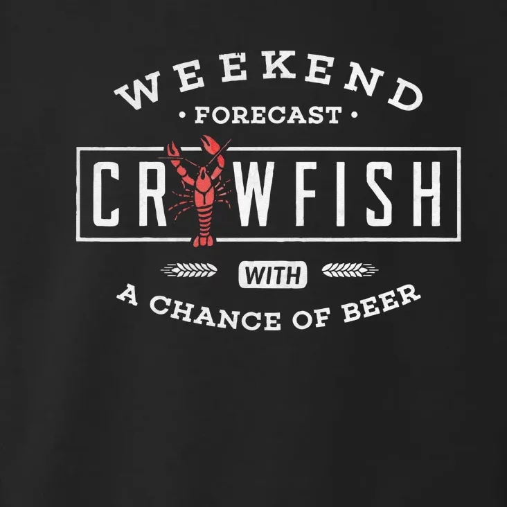 Crawfish Boil Weekend Forecast Cajun And Beer Party Toddler Hoodie