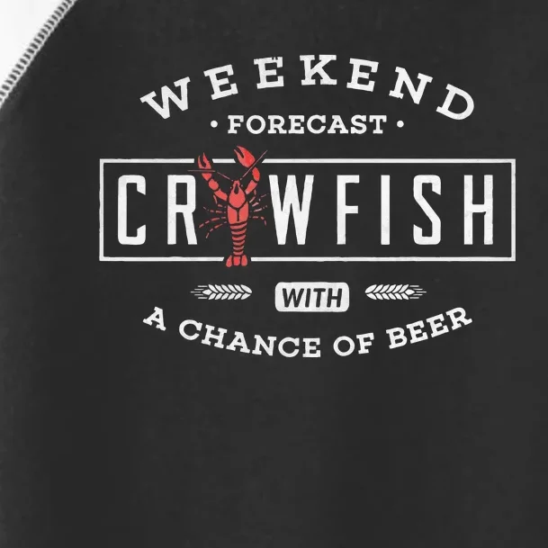 Crawfish Boil Weekend Forecast Cajun And Beer Party Toddler Fine Jersey T-Shirt