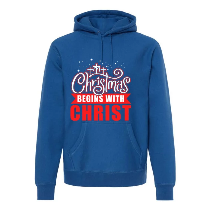 Christmas Begins With Christ Christian Religious Gift Premium Hoodie