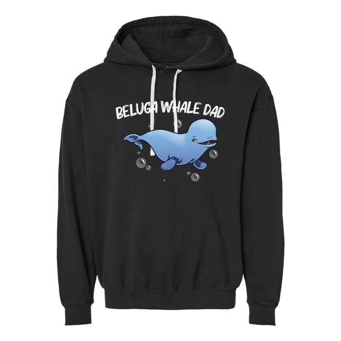 Cool Beluga Whale For Dad Father Orca Whales Save The Ocean Cool Gift Garment-Dyed Fleece Hoodie