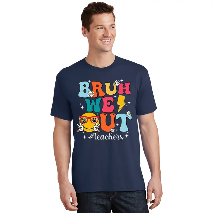 Cute Bruh We Out End Of School Year Teacher Summer Teachers T-Shirt