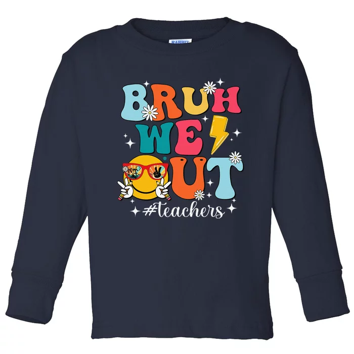 Cute Bruh We Out End Of School Year Teacher Summer Teachers Toddler Long Sleeve Shirt