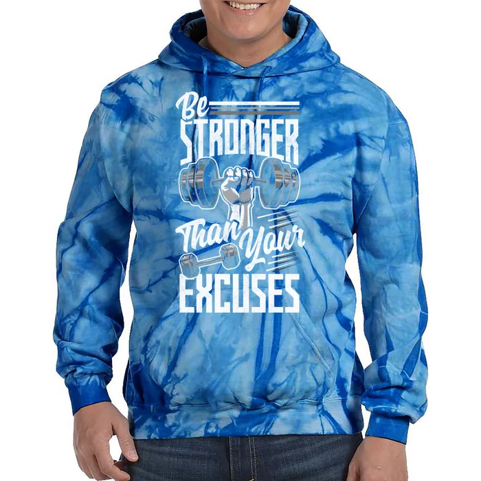 Calisthenics Body Workout Be Stronger Than Your Excuses Great Gift Tie Dye Hoodie