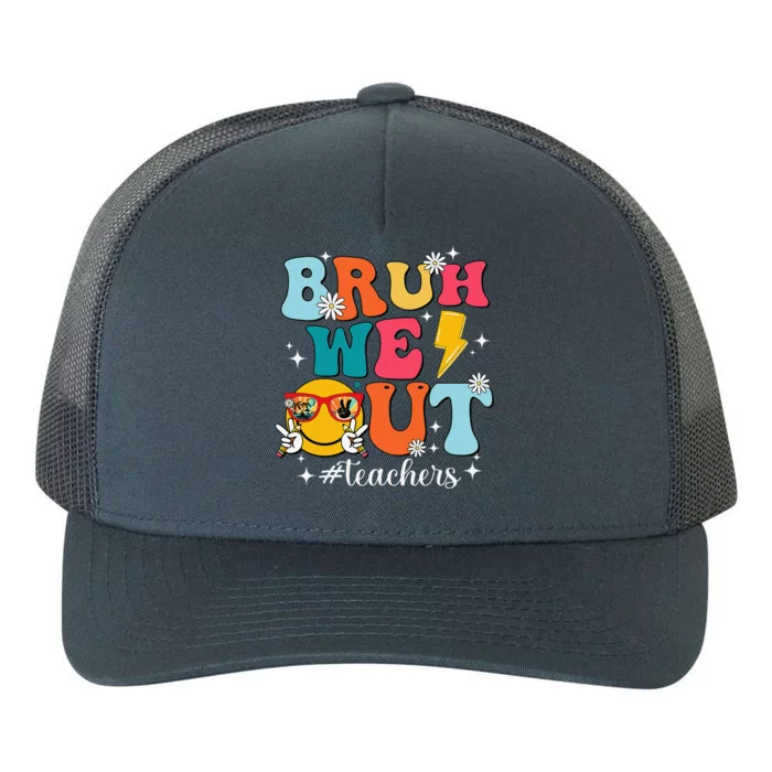 Cute Bruh We Out End Of School Year Teacher Summer Teachers Yupoong Adult 5-Panel Trucker Hat