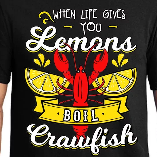 Crawfish Boil When Life Gives You Lemons Crayfish Festival Pajama Set