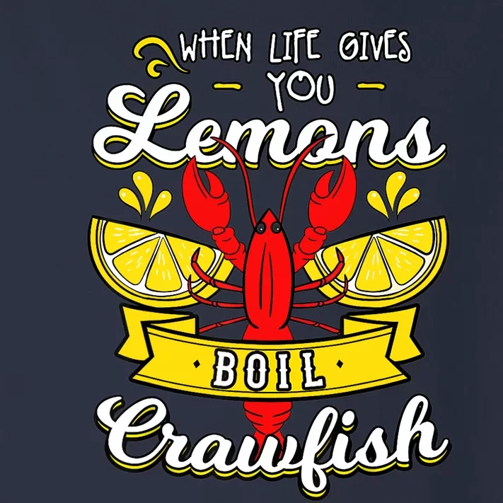 Crawfish Boil When Life Gives You Lemons Crayfish Festival Toddler Long Sleeve Shirt