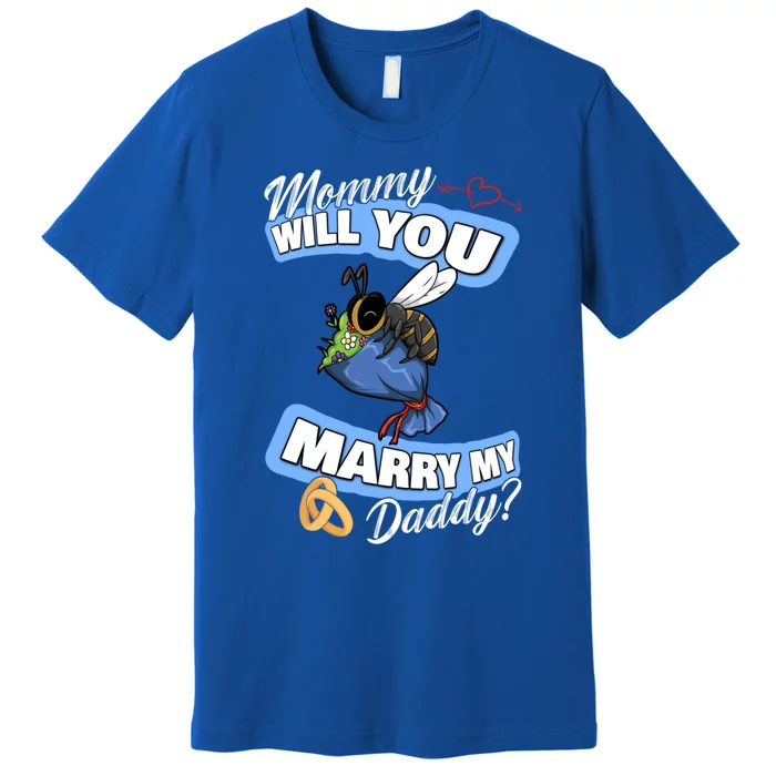 Cute Bee Wedding Offer Mommy Will You Marry My Daddy Great Gift Premium T-Shirt