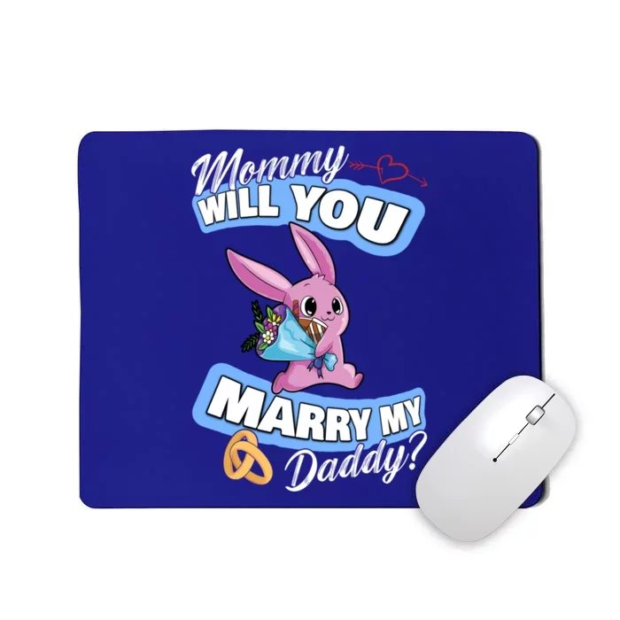 Cute Bunny Wedding Offer Mommy Will You Marry My Daddy Cool Gift Mousepad