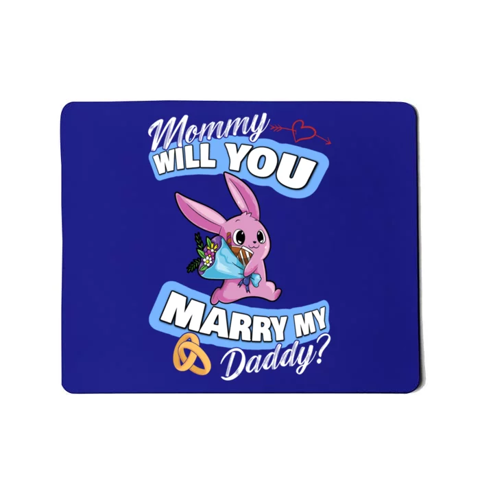 Cute Bunny Wedding Offer Mommy Will You Marry My Daddy Cool Gift Mousepad