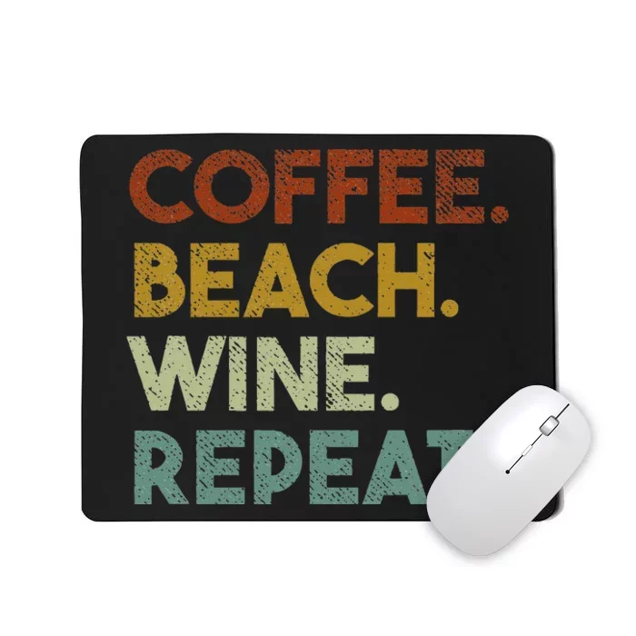 Coffee Beach Wine Repeat Funny Retro Beach Mousepad