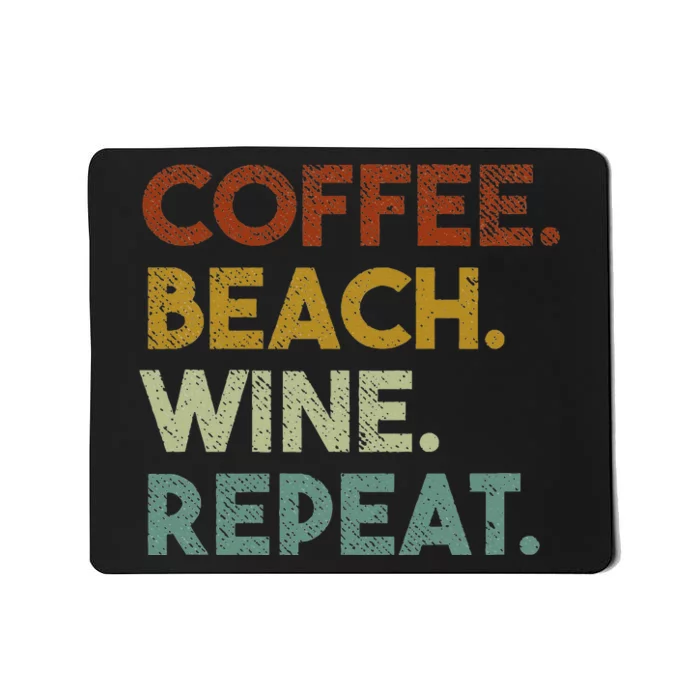 Coffee Beach Wine Repeat Funny Retro Beach Mousepad