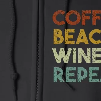 Coffee Beach Wine Repeat Funny Retro Beach Full Zip Hoodie