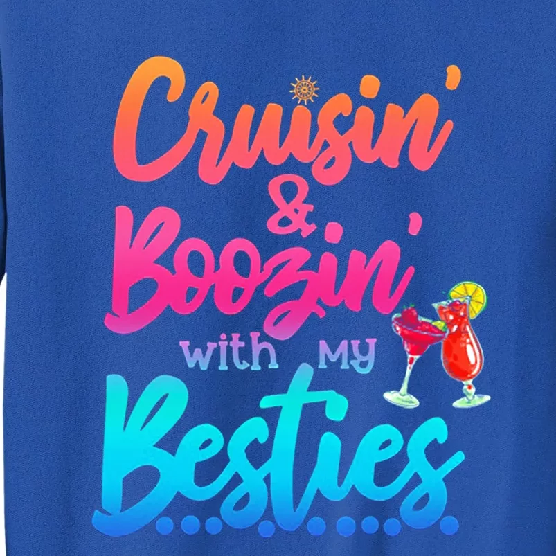 Cruisin Boozin With My Besties Gift Sweatshirt