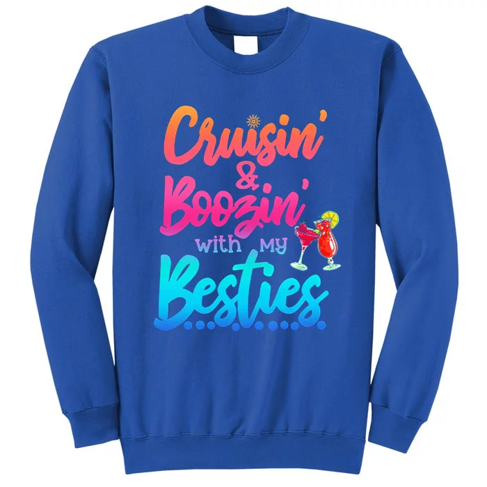 Cruisin Boozin With My Besties Gift Sweatshirt