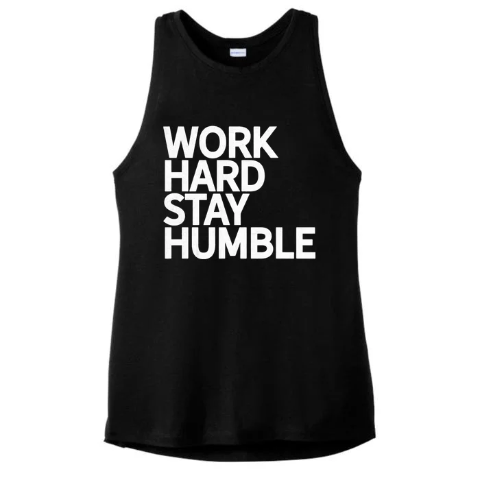 Classic Bold Work Hard Stay Humble Keepsake Lifestyle Motto Gift Ladies Tri-Blend Wicking Tank